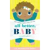 Abrams All Better, Baby! | Sara Gillingham
