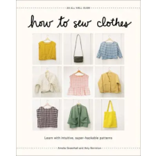 Abrams How to Sew Clothes | Greenhall,Amelia; A egyéb könyv