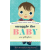 Abrams Snuggle the Baby | Sara Gillingham