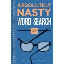  Absolutely Nasty (R) Word Search, Level One – DAN FEYER idegen nyelvű könyv