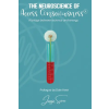 Access Consciousness Publishing Company The Neuroscience of Access Consciousness® | Juanjo Suárez