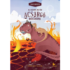 Acsargó-mocsarak - Zabaszauruszok 3 gyermek- és ifjúsági könyv