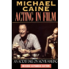  Acting in Film – Michael Caine