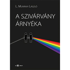 Ad Librum Kft. L. Murányi László - A szivárvány árnyéka egyéb könyv