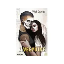 Ad Librum Kiadó Ad Librum KiadÓ: VÉGH CSENGE: ELVEGYÜLVE - Egyéb egyéb könyv