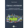 Ad Librum Kiadó Üsd ki a pánikod! - Gyakorlati tanácsok egy tapasztalt pánikos tollából