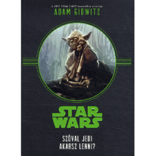 Adam Gidwitz Star Wars - Szóval Jedi akarsz lenni? (BK24-140504) gyermek- és ifjúsági könyv