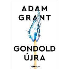 Adam Grant - Gondold újra! egyéb könyv