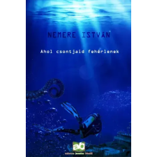 Adamo Books Ahol csontjaid fehérlenek egyéb e-könyv