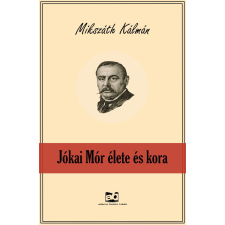 Adamo Books Jókai Mór élete és kora szépirodalom
