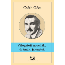 Adamo Books Válogatott novellák, drámák, jelenetek szépirodalom