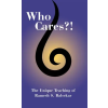 ADVAITA PR Who Cares?! The Unique Teaching of Ramesh S. Balsekar – Bardo Blayne