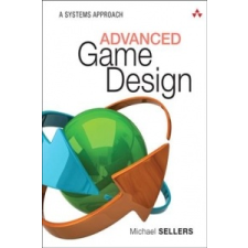  Advanced Game Design – Michael Sellers idegen nyelvű könyv