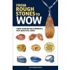 Adventure Publications Gemstone Tumbling, Cutting, Drilling &amp; Cabochon Making | Jim Magnuson