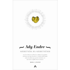 Ady Endre - Szeretném, ha szeretnének egyéb könyv