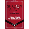 Aethon: Vault Shadow Slave, Book 2 | GUILTYTHREE