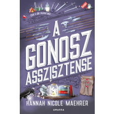 Agave A Gonosz asszisztense - Hannah Nicole Maehrer regény