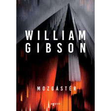 Agave Kiadó William Gibson - Mozgástér regény