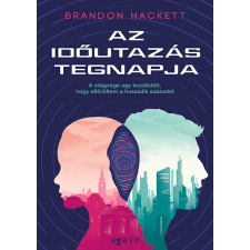 Agave Könyvek Az időutazás tegnapja regény