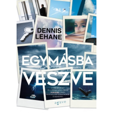 Agave Könyvek Dennis Lehane: Egymásba veszve irodalom