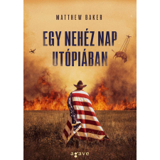 Agave Könyvek Egy nehéz nap Utópiában regény