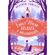 Agave Könyvek Emily Wilde atlasza a Másvidékről egyéb e-könyv