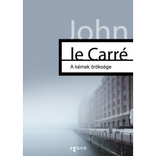 Agave Könyvek John Le Carré: A kémek öröksége regény