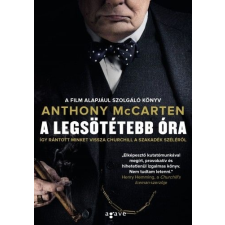 Agave Könyvek Kft A legsötétebb óra történelem