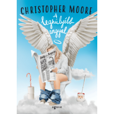 Agave Könyvek Kft Christopher Moore - A leghülyébb angyal szórakozás