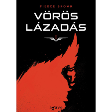 Agave Könyvek Kft Vörös lázadás - Vörös lázadás 1. regény
