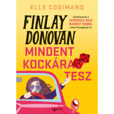 AGAVE KÖNYVEK KIADÓ KFT. Finlay Donovan mindent kockára tesz - Elle Cosimano regény