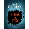 Agave Könyvek Neil Gaiman - Tükör és füst