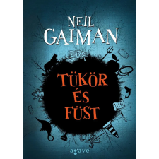 Agave Könyvek Neil Gaiman - Tükör és füst regény
