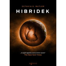 Agave Octavia E. Butler - Hibridek- Xenogenezis-trilógia 3. regény