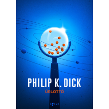 Agave Philip K. Dick - Űrlottó regény