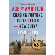  AGE OF AMBITION CHASING FORTUNE T – Evan Osnos idegen nyelvű könyv