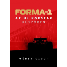 Agenc Magyarország Kft. Forma-1 az új korszak küszöbén (B) sport