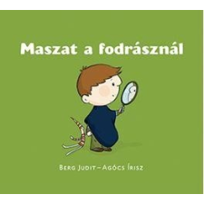 Agócs Írisz, Berg Judit MASZAT A FODRÁSZNÁL gyermek- és ifjúsági könyv