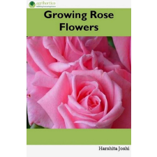 Agrihortico Growing Rose Flowers egyéb e-könyv