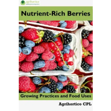 Agrihortico Nutrient-Rich Berries egyéb e-könyv