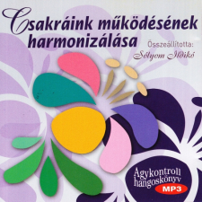 Agykontroll Csakráink működésének harmonizálása ezotéria