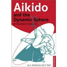  Aikido and the Dynamic Sphere – Adele Westbrook idegen nyelvű könyv