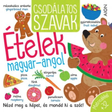 Aión Publishing Csodálatos szavak - Ételek - magyar-angol* gyermek- és ifjúsági könyv