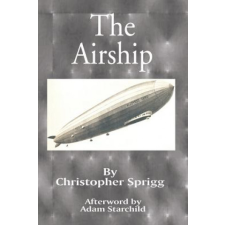 Airship – Christopher Sprigg,Adam Starchild idegen nyelvű könyv