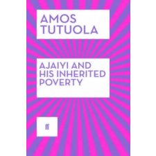Ajaiyi and His Inherited Poverty – Amos Tutuola idegen nyelvű könyv