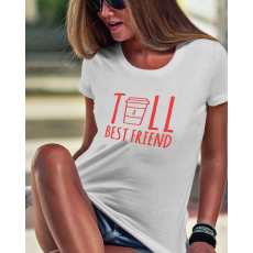  Ajándék barátoknak - Tall Best Friend női póló