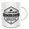  Ajándék kollégának - Bögre a legjobb munkatársnak