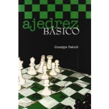 Ajedrez básico – Guiseppe Padulli,Mariano Orta Manzano idegen nyelvű könyv