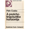 Akadémiai Kiadó A pszicholingvisztika horizontja