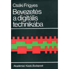 Akadémiai Kiadó Bevezetés a digitális technikába - Csáki Frigyes antikvárium - használt könyv
